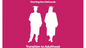 Charting the Life Course: Transition to Adulthood booklet