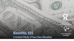 Benefits 101: A Guided Study of Your Own Situation